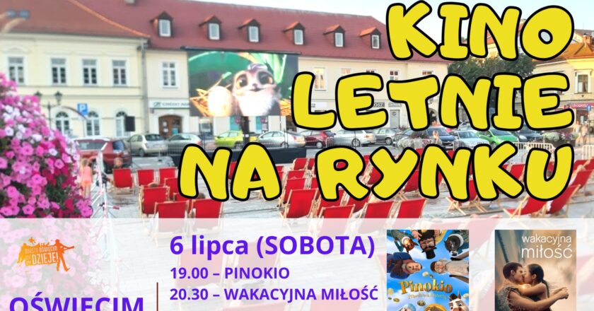 Wakacyjne Kino Plenerowe na Rynku w Oświęcimiu