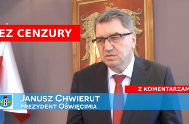 Janusz Chwierut bez cenzury Oświęcim
