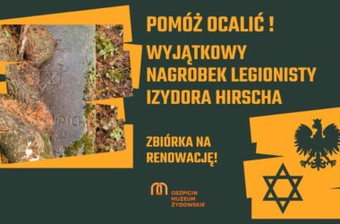 Muzeum Żydowskie w Oświęcimiu ratuje grób żydowskiego legionisty