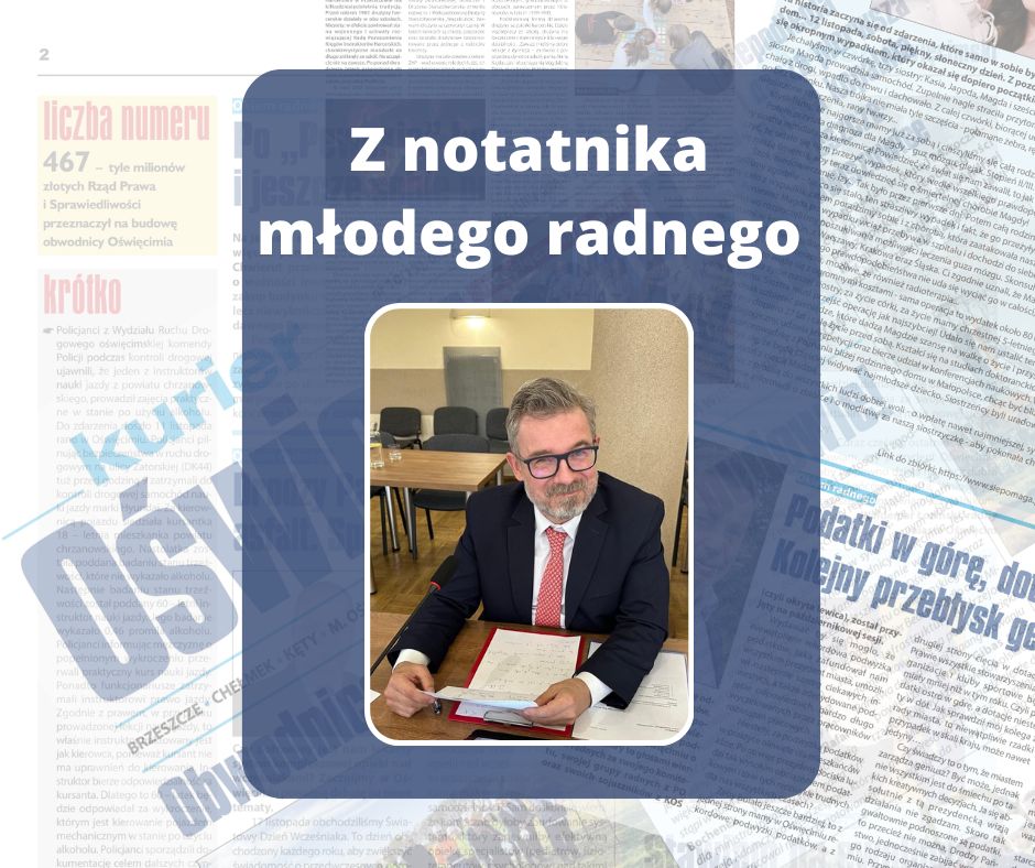 Paweł Plinta - Radny Miasta Oświęcim w garniturze i czerwonym krawacie siedzi przy stole z dokumentami, patrząc w stronę aparatu; w tle napis "Z notatnika młodego radnego" – grafika opublikowana na łamach lokalnego „Kuriera Oświęcimskiego”.