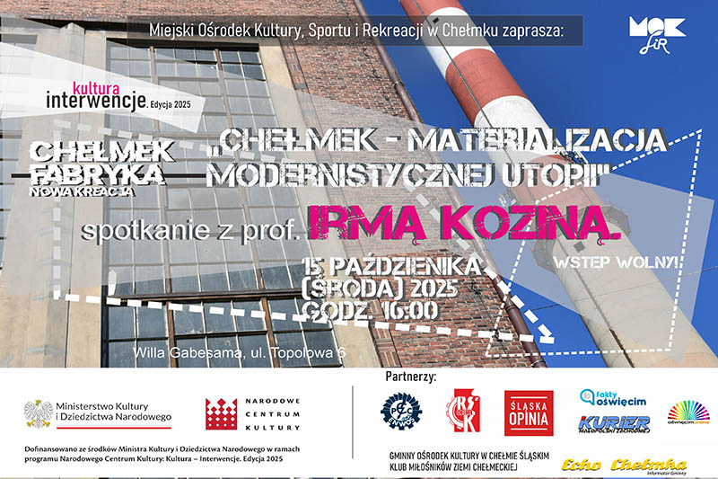 Spotkanie z prof. Irmą Koziną pt "Chełmek materializacja modernistycznej utopii".