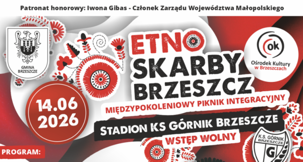 Międzypokoleniowy Piknik Integracyjny Etno Skarby Brzeszcz na stadionie KS Górnik Brzeszcze – folklor, koncerty i degustacja regionalnych potraw, 14 czerwca 2026