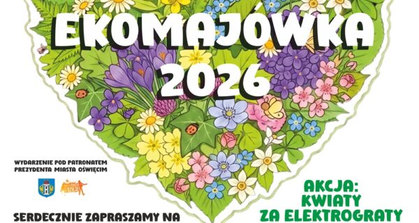 Ekomajówka w Parku Pokoju w Oświęcimiu – rodzinny piknik ekologiczny z akcją Kwiaty za Elektrograty, eko-pasażem i atrakcjami dla dzieci, 9 maja 2026